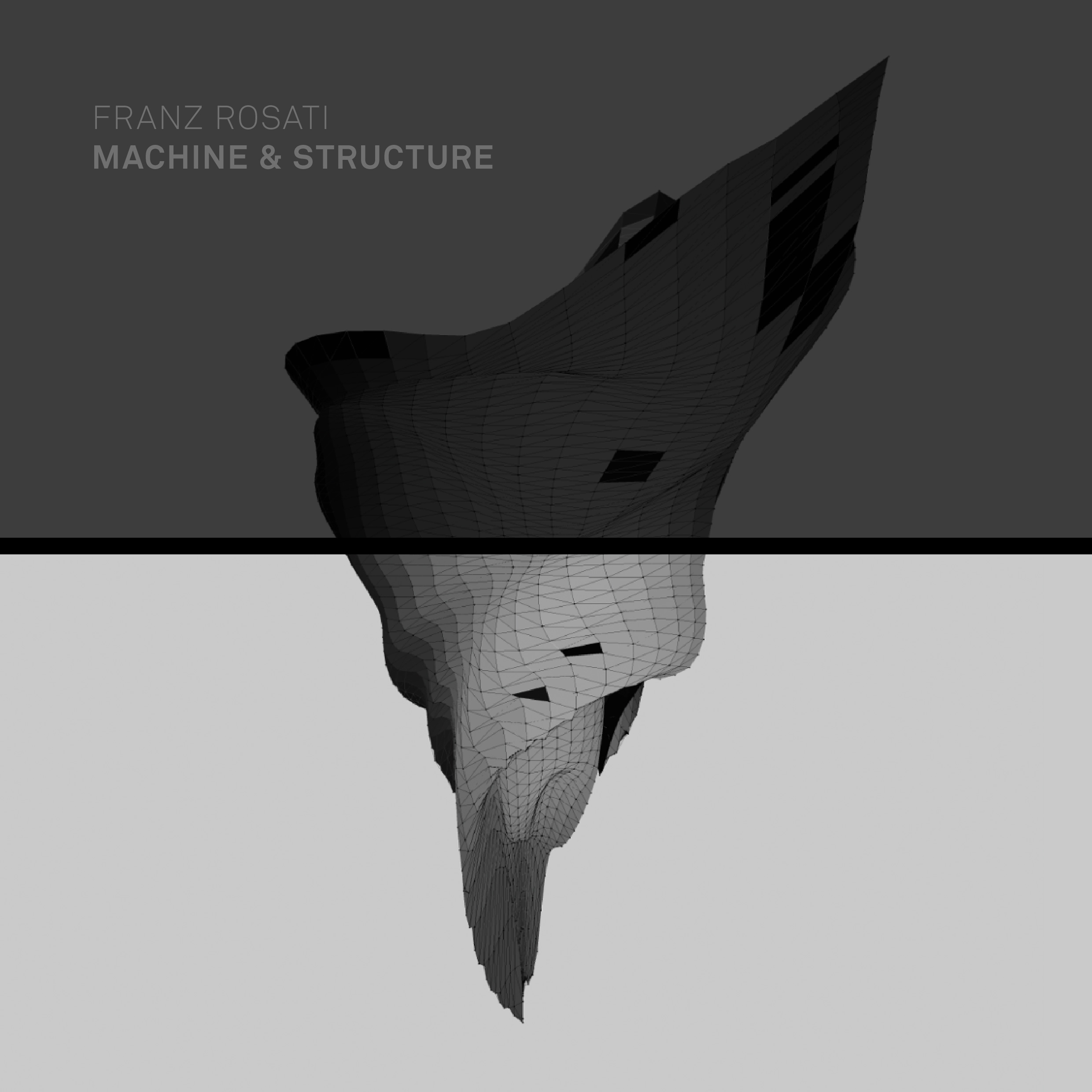Franz Rosati — Machine & Structure